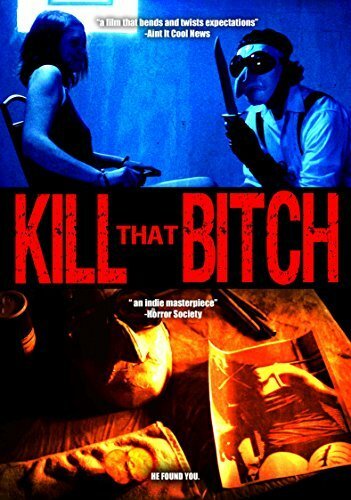 Kill That Bitch трейлер (2014)