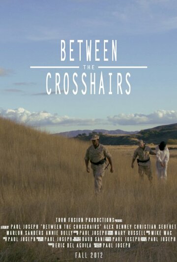 Between the Crosshairs трейлер (2012)