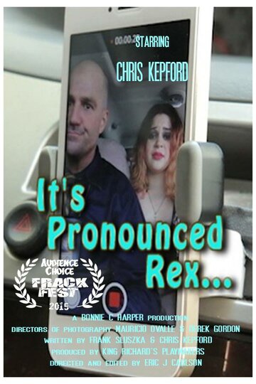 It's Pronounced Rex трейлер (2015)