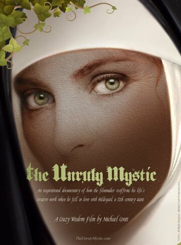 The Unruly Mystic: Saint Hildegard трейлер (2014)