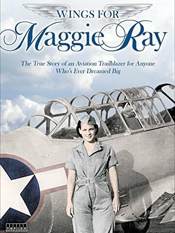 Wings for Maggie Ray (2012)