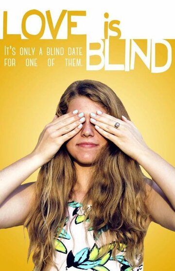 Love Is Blind трейлер (2015)