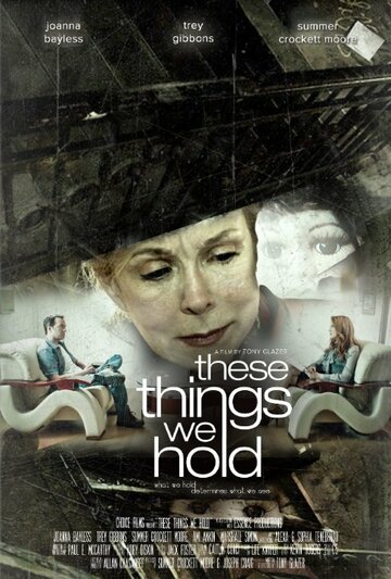These Things We Hold трейлер (2015)