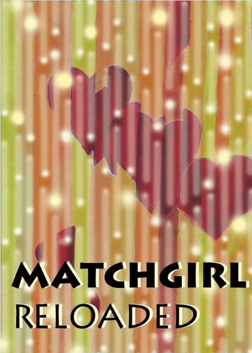 Matchgirl Reloaded трейлер (2014)