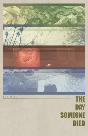 The Day Someone Died трейлер (2013)