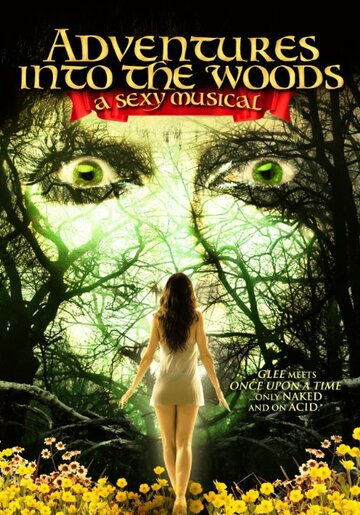 Adventures Into the Woods: A Sexy Musical трейлер (2015)