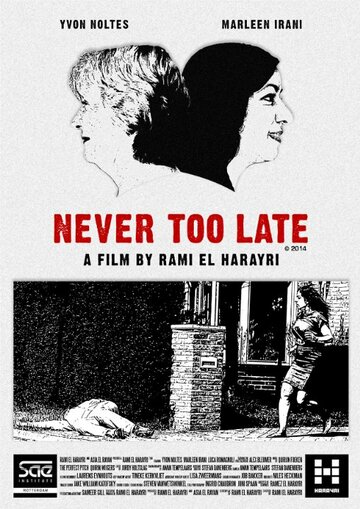 Never Too Late трейлер (2015)