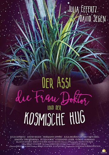 Der Assi, die Frau Doktor und der kosmische Hug трейлер (2016)