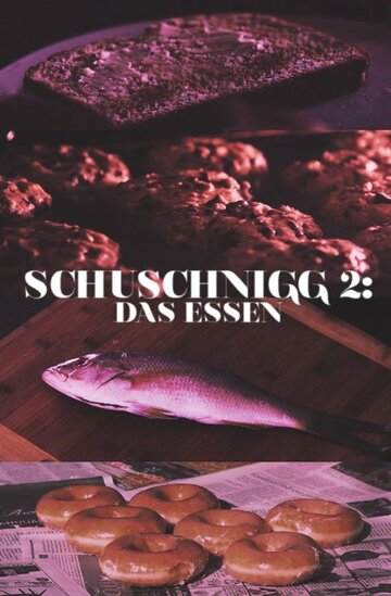 Schuschnigg 2: Das Essen трейлер (2015)