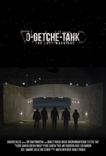 O-Getche Tahk: The Lost Warriors (2015)