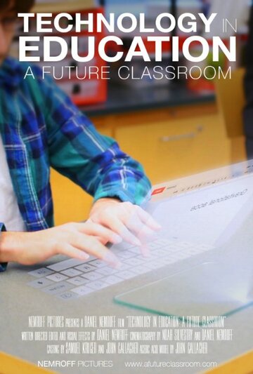 Technology in Education: A Future Classroom трейлер (2014)