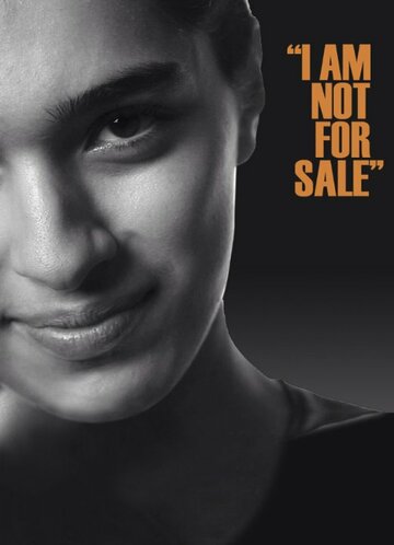 I Am Not for sale: PSA трейлер (2015)