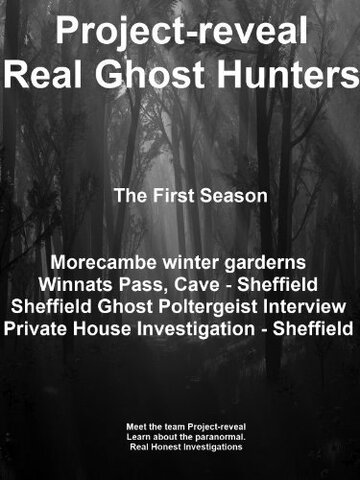 Project Reveal Real Ghost Hunters (2013)