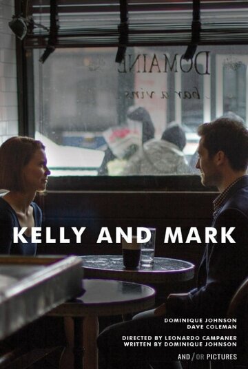 Kelly and Mark трейлер (2015)