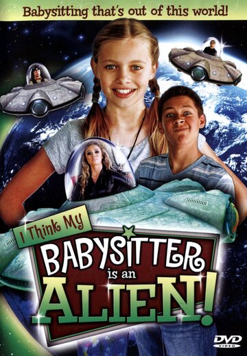 I Think My Babysitter's an Alien трейлер (2015)