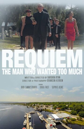 Requiem: The Man Who Wanted Too Much трейлер (2015)
