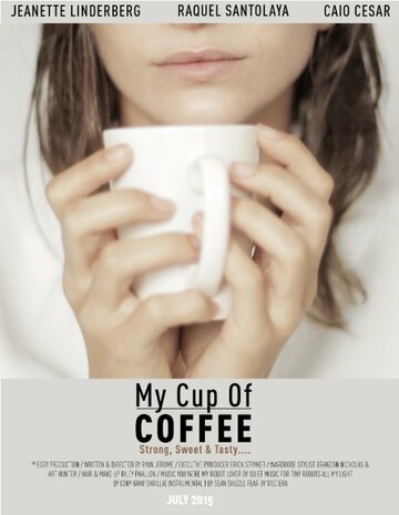 My Cup of Coffee трейлер (2015)