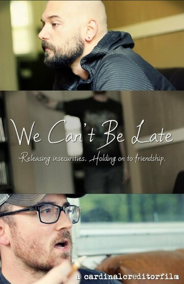 We Can't Be Late трейлер (2015)