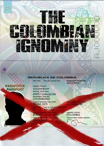 The Colombian Ignominy трейлер (2016)