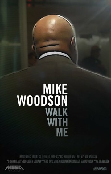 Mike Woodson: Walk with Me трейлер (2013)