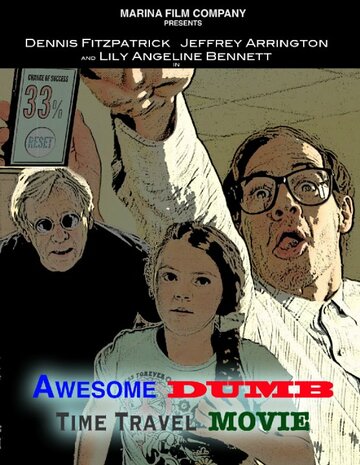 Awesome Dumb Time Travel Movie (2014)