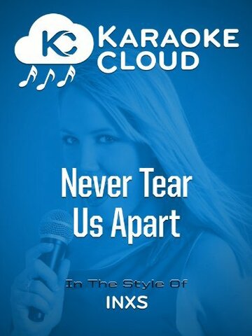 Never Tear Us Apart трейлер (2015)