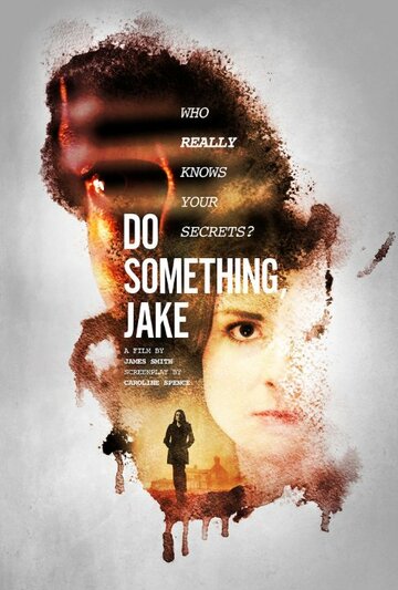 Do Something, Jake трейлер (2018)