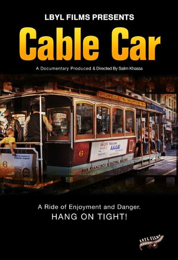 Cable Car трейлер (2008)