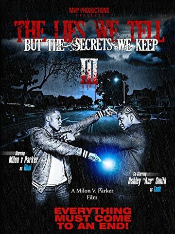 The Lies We Tell But the Secrets We Keep Part 3 трейлер (2014)
