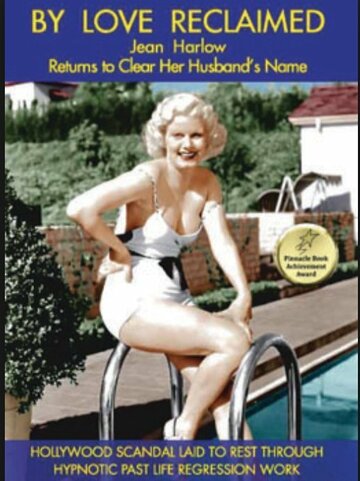 By Love Reclaimed: The Untold Story of Jean Harlow and Paul Bern (2019)