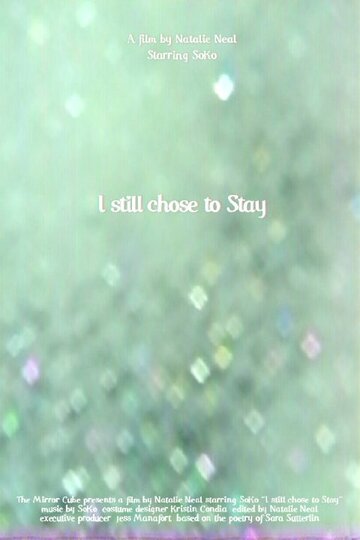 I Still Chose to Stay трейлер (2015)