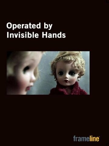 Operated by Invisible Hands (2007)
