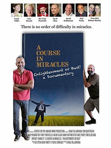 A Course in Miracles: Enlightenment or Bust (2015)