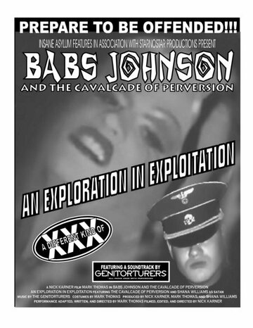 Babs Johnson and the Cavalcade of Perversion: An Exploration in Exploitation трейлер (2005)