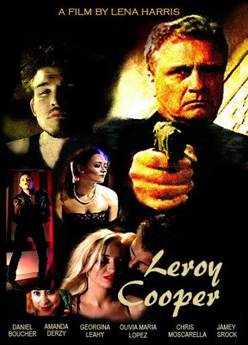 Leroy Cooper трейлер (2015)
