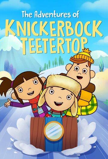 The Adventures of Knickerbock Teetertop трейлер (2015)