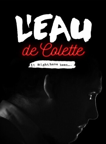 L'eau de Colette трейлер (2015)