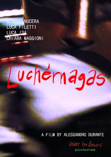 Luchérnagas (2011)