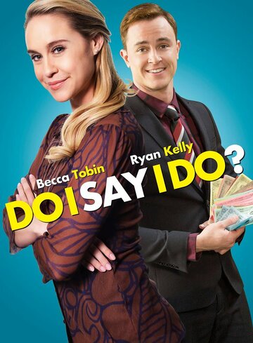 Do I Say I Do? трейлер (2017)