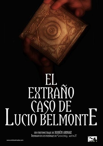 El extraño caso de Lucio Belmonte трейлер (2016)